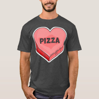 T-shirt Pizza Est Mon Valentinevalentines Jour Bonbons Coe