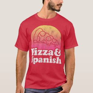 T-shirt Pizza Et Enseignant Espagnol Ou Espagnol 14212965