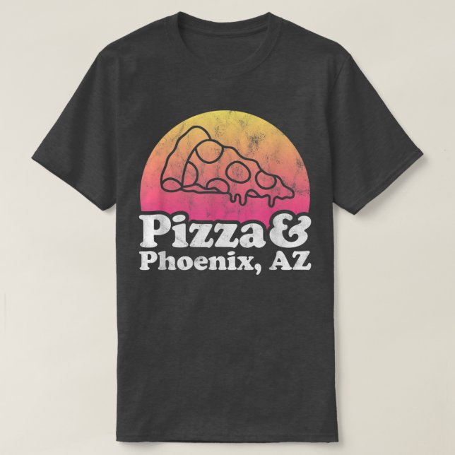 T-shirt Pizza et Phoenix, AZ ou Arizona  (Design devant)
