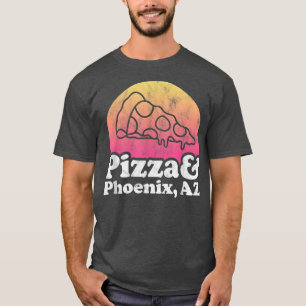 T-shirt Pizza et Phoenix, AZ ou Arizona