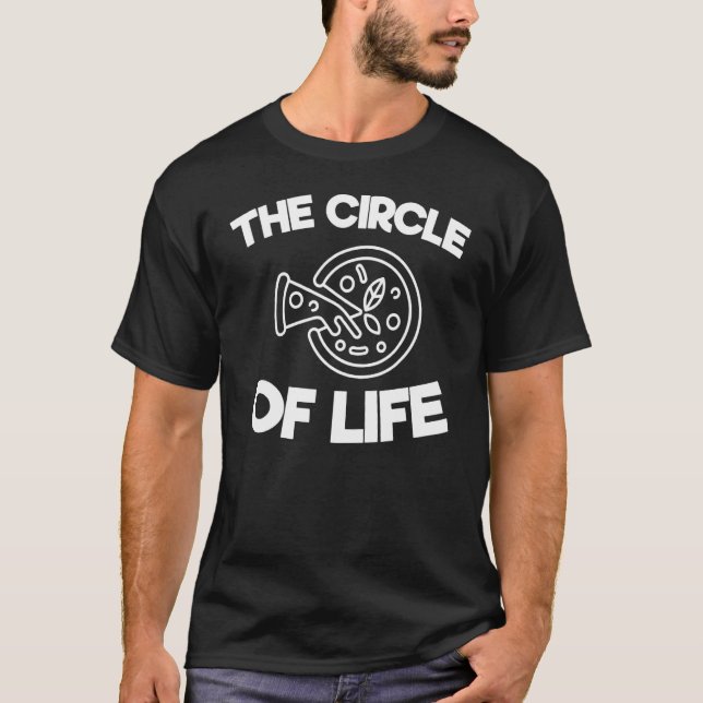 T-shirt Pizza Foodie Circle Of Life Pizza Citations (Devant)