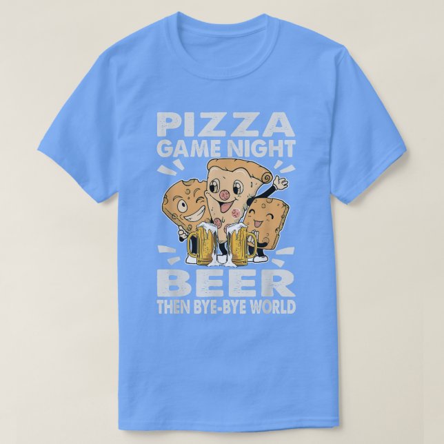 T-shirt Pizza Game Vin de nuit puis ByeBye World (Design devant)