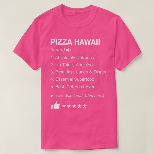 T-shirt Pizza Hawaii Définition Signifiant Drôle (Design devant)