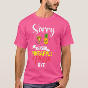 T-shirt Pizza Hawaiian Pineapple Hawaii Citations alimenta