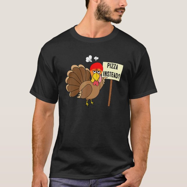 T-shirt Pizza instead Turkey  Adult Vegan Thanksgiving Tha (Devant)