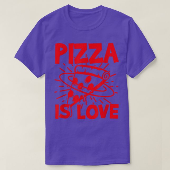 T-shirt Pizza Is Love Pizza Lovers Apparel pour Valentin's (Design devant)