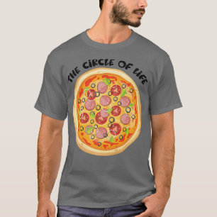 T-shirt Pizza Le Cercle de la vie Pizza Lover Drôle Foodie