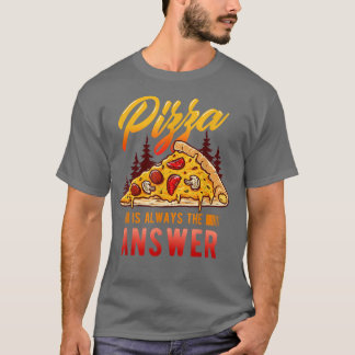 T-shirt Pizza Lover Et Pizza Fitness Pour Pizza Est Toujou