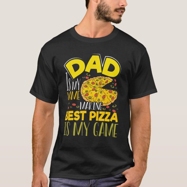T-shirt Pizza Maker Papa Est Mon Nom Fabriquer Best Pizza  (Devant)