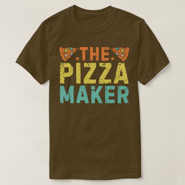 T-shirt Pizza Maker Pizza Fabriquant Pizza Maker Piz (Design devant)