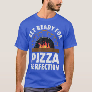 T-shirt Pizza Making Se Préparer Pour Pizza Perfection T-S