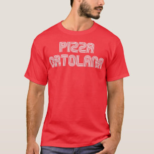 T-shirt Pizza Ortolana Food Lover Retro les années 70 80s 