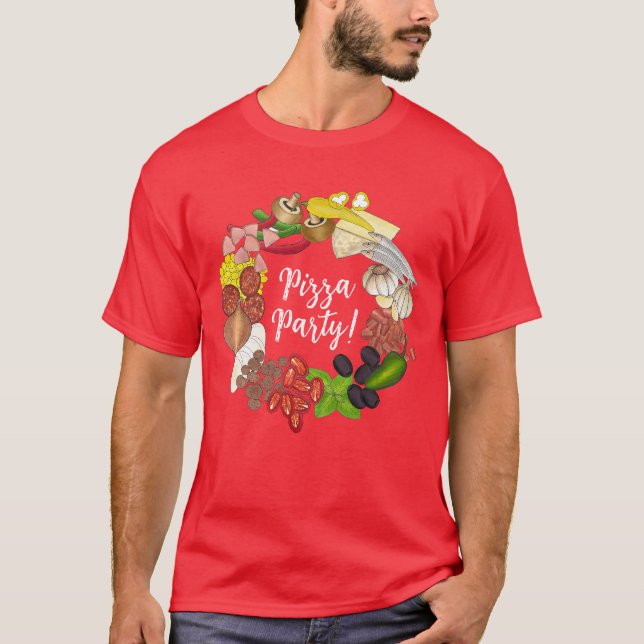 T-shirt Pizza Party Topings Italien Food Pizzeria Pie (Devant)