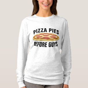 T-SHIRT PIZZA PIES AVANT QUE LES GARS FUNNY FUNNY LADIES T