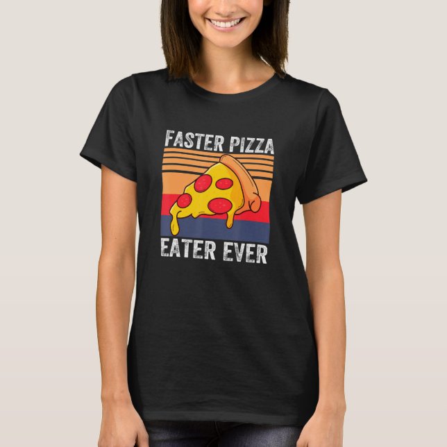 T-shirt Pizza plus rapide mangeur jamais de nourriture Cos (Devant)