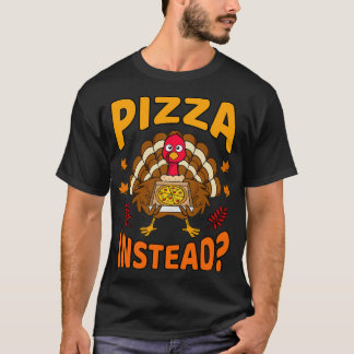 T-shirt Pizza Plutôt Drôle Turquie Thanksgiving Hommes de