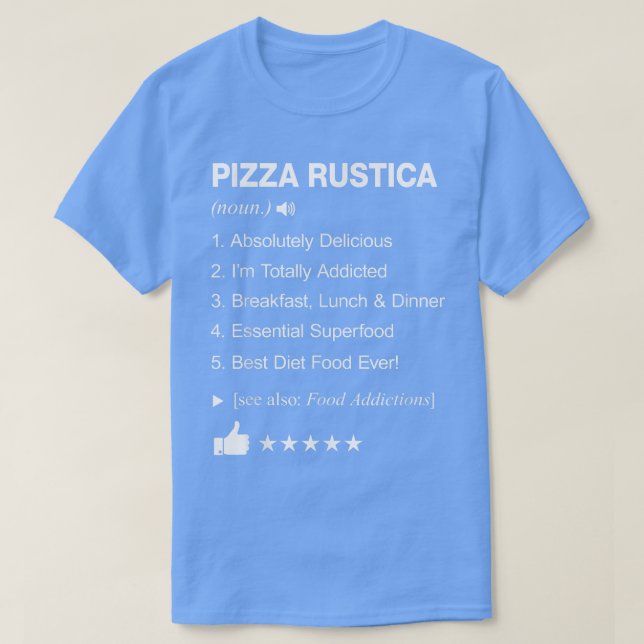 T-shirt Pizza Rustica Définition Signifiant Drôle  (Design devant)