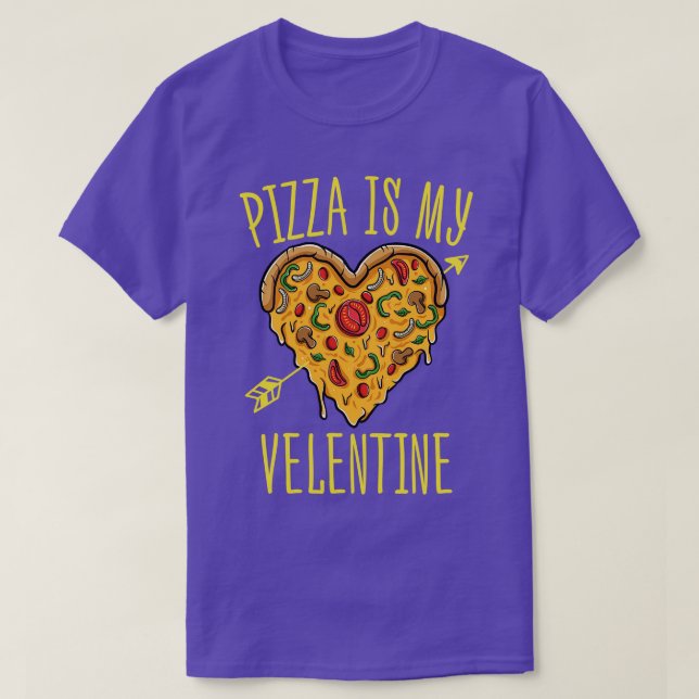 T-shirt Pizza Shirt Pizza Est Ma Valentine Funny Pizza Val (Design devant)