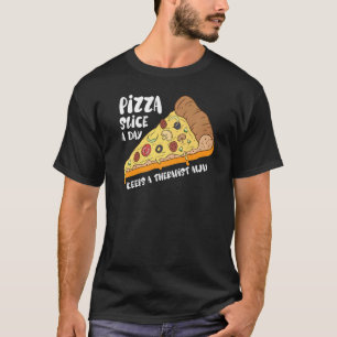 T-shirt Pizza Slice A Day Pizza Four Fromage Pizza Footy