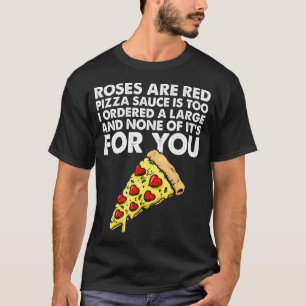 T-shirt Pizza Slice Pun Dit pour les amateurs de pizza et