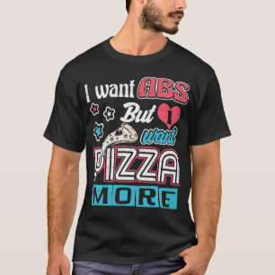 T-shirt Pizza vs Abs - Régime en vrac - Carbes amusantes N