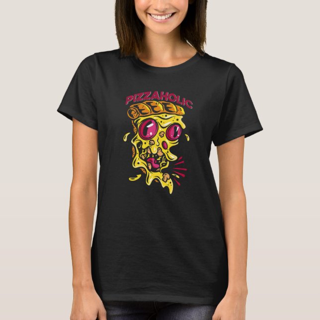 T-shirt Pizzaholic Pizza Alimentation Pizza (Devant)
