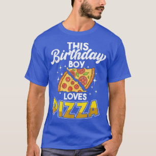 T-shirt Pizzas Day Birthday Boy Food Pun Cheese Pi