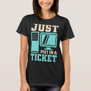 T-shirt Placez Juste Dans Un Billet, Centre D'Aide - Infor