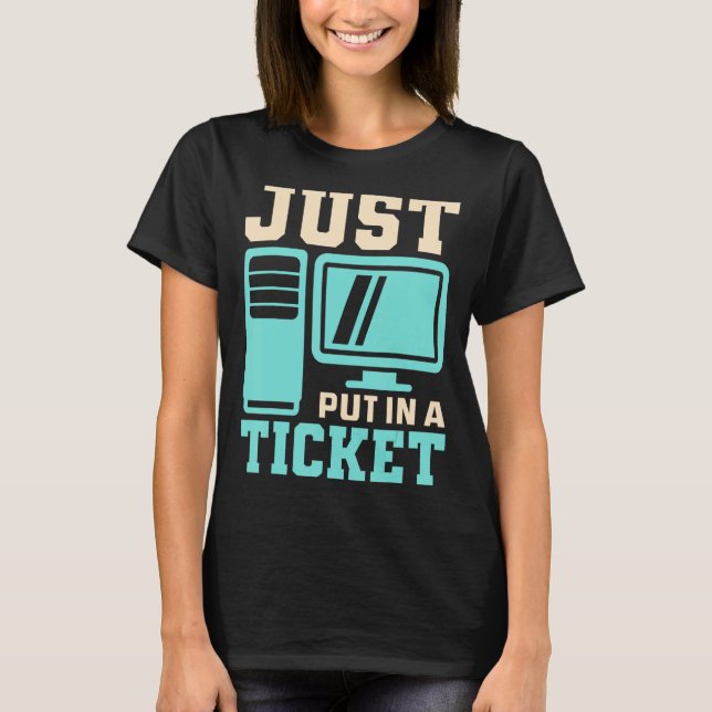 T-shirt Placez Juste Dans Un Billet, Centre D'Aide - Infor (Devant)