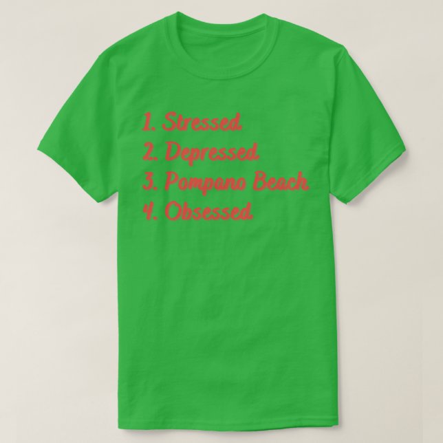 T-shirt Plage de Pompano déprimée et stressée (Design devant)