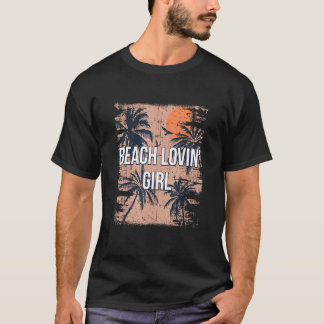T-shirt Plage Lovin' Girl Summer Vacation Tropical Trip Oc