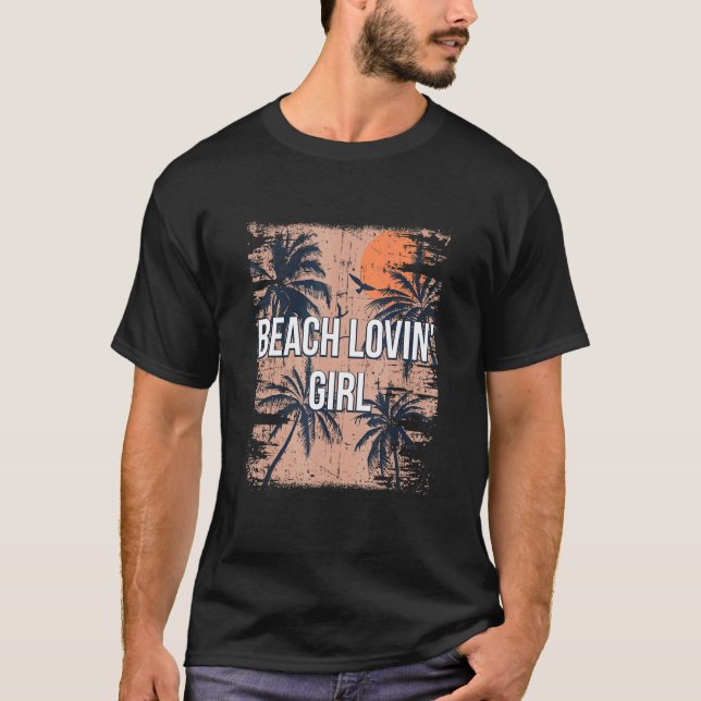 T-shirt Plage Lovin' Girl Summer Vacation Tropical Trip Oc (Devant)