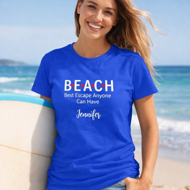 T-shirt Plage Meilleure évasion N'importe qui peut avoir u (Créateur téléchargé)