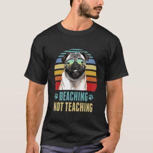 T-shirt Plage pas enseignement Chien Pug Enseignant Été