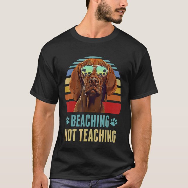 T-shirt Plage pas enseignement  Professeur de chien Vizsla (Devant)