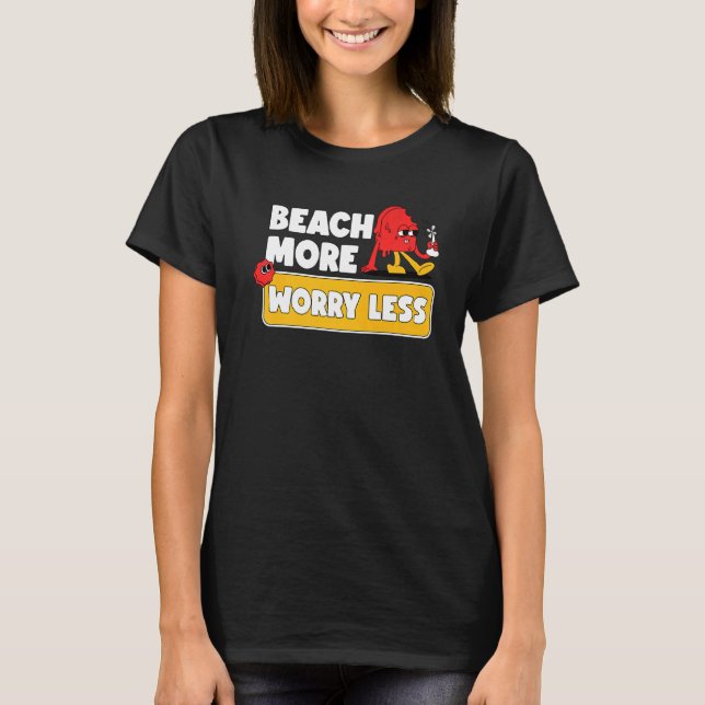 T-shirt Plage Plus S'Inquiéter Moins De Vacances Vibes Été (Devant)