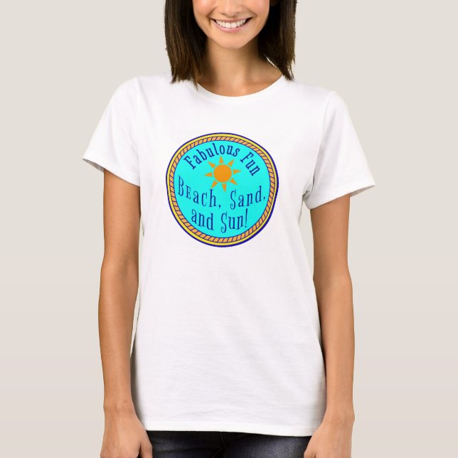T-SHIRT PLAGE, SABLE ET SOLEIL ! FABULEUX FUN SUNNY PARTI (Devant)