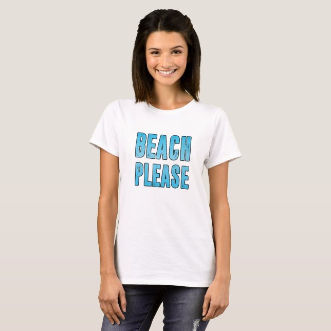 T-shirt Plage s'il vous plaît (Devant entier)