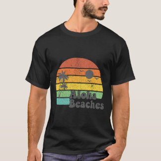 T-shirt Plages Aloha Vacances Rétro à la plage Citation d'