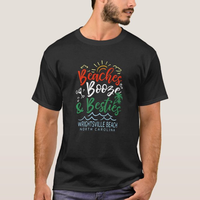 T-shirt Plages Booze Et Besties Wrightsville Beach Summe (Devant)