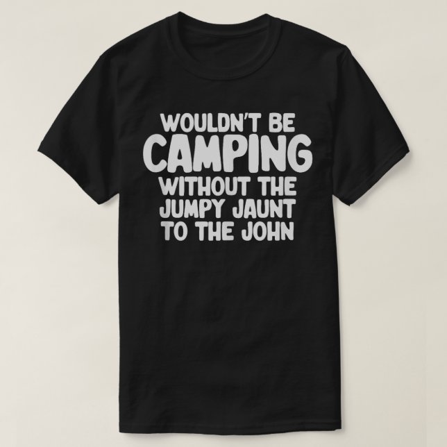 T-shirt Plainte Camper Outhouse Humour Nature Vacation Tr (Design devant)