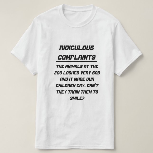 T-shirt Plaintes ridicules Animal triste au zoo (Design devant)