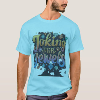 T-shirt Plaisanter pour les bijoux