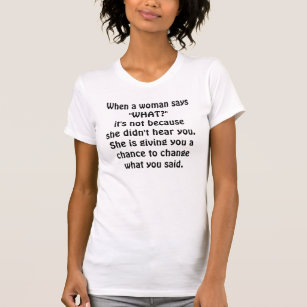 T-shirt plaisanterie drôle de femme ce qui ?