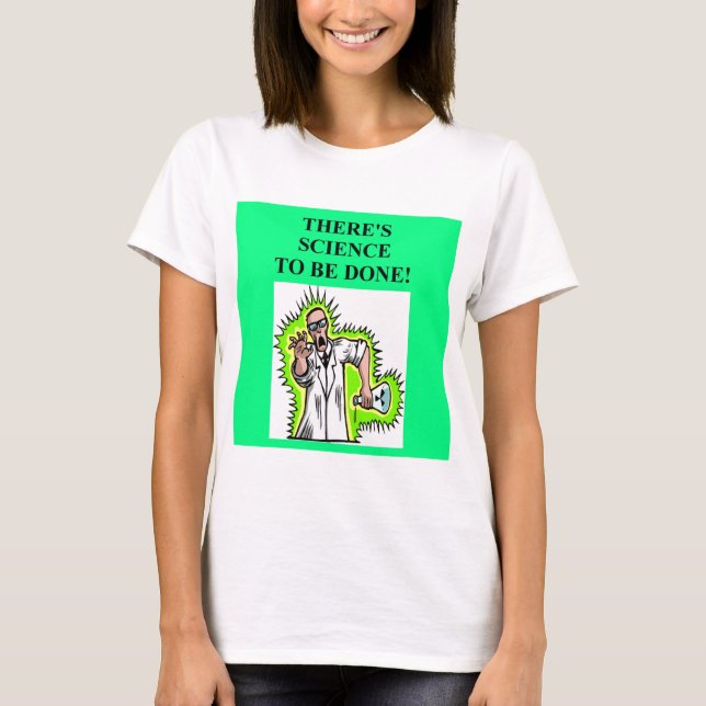 T-shirt plaisanterie folle de scientifique (Devant)