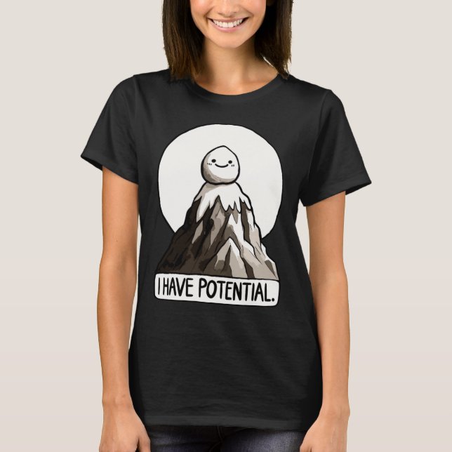 T-shirt Plaisanterie Physique - J'Ai Potentiel Rock Mounta (Devant)