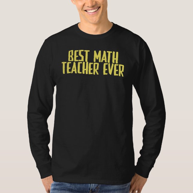 T-shirt Plaisanterie Sarcastique Meilleur Enseignant Math  (Devant)