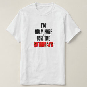 T-shirt Plaisanterie sur samedi