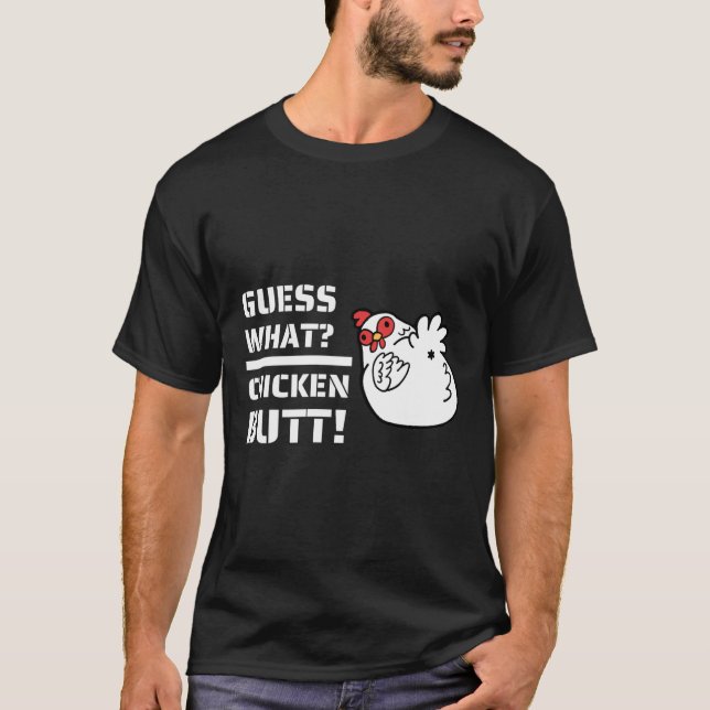 T-shirt Plaisanteries, Devinez Ce Beurre De Poulet! Avec C (Devant)