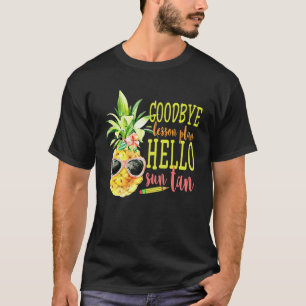 T-shirt Plan de cours d'adieu Bonjour bronzage Ananas Ens